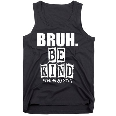 Bruh Be Kind Funny Orange Anti Bullying Unity Day Tank Top