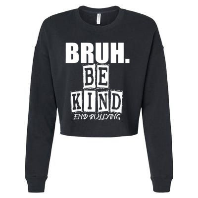 Bruh Be Kind Funny Orange Anti Bullying Unity Day Cropped Pullover Crew