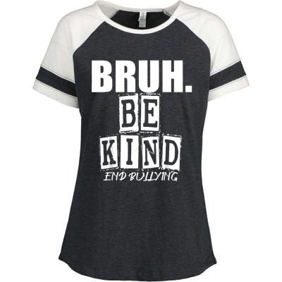 Bruh Be Kind Funny Orange Anti Bullying Unity Day Enza Ladies Jersey Colorblock Tee