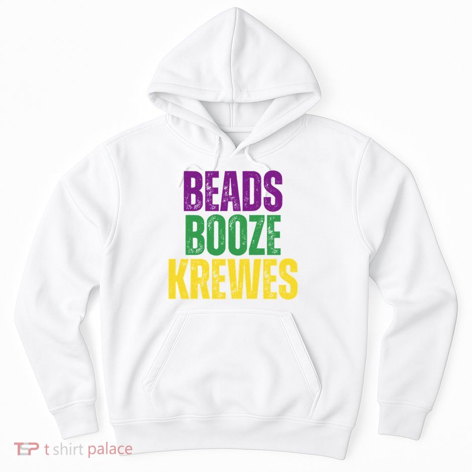 Beads Booze Krewes Mardi Gras Vintage Hoodie
