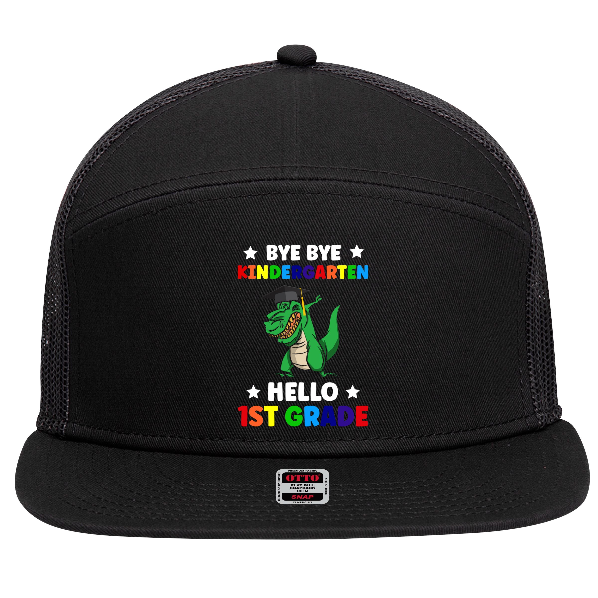 Bye Bye Kindergarten Hello 1St Grade 1St Grade Gift 7 Panel Mesh Trucker Snapback Hat