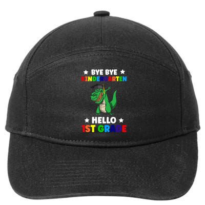 Bye Bye Kindergarten Hello 1St Grade 1St Grade Gift 7-Panel Snapback Hat