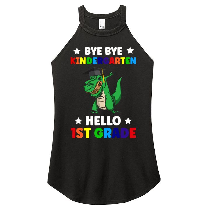 Bye Bye Kindergarten Hello 1St Grade 1St Grade Gift Women's Perfect Tri Rocker Tank