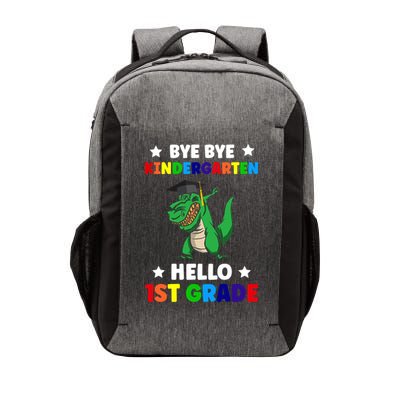 Bye Bye Kindergarten Hello 1St Grade 1St Grade Gift Vector Backpack