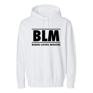 BLM Biden Loves Minors Garment-Dyed Fleece Hoodie