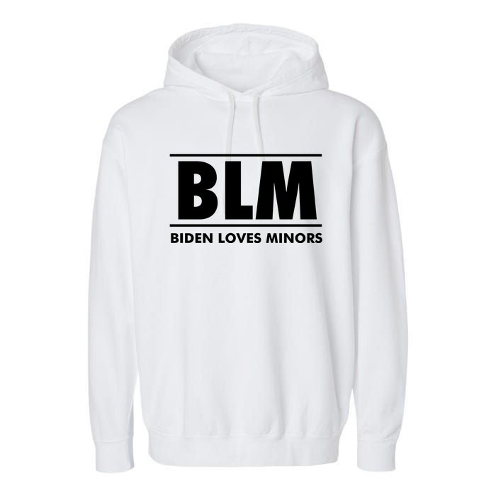 BLM Biden Loves Minors Garment-Dyed Fleece Hoodie