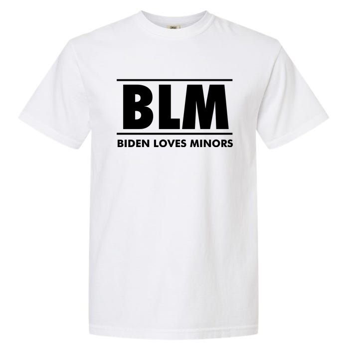 BLM Biden Loves Minors Garment-Dyed Heavyweight T-Shirt