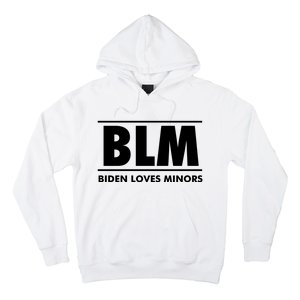 BLM Biden Loves Minors Hoodie