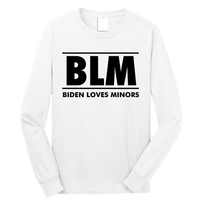 BLM Biden Loves Minors Long Sleeve Shirt