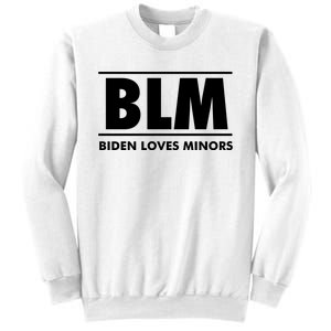 BLM Biden Loves Minors Sweatshirt