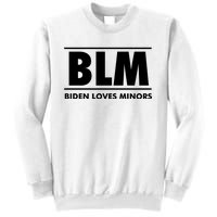 BLM Biden Loves Minors Sweatshirt