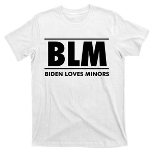 BLM Biden Loves Minors T-Shirt