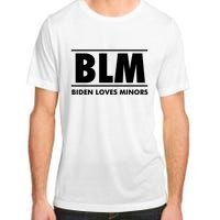 BLM Biden Loves Minors Adult ChromaSoft Performance T-Shirt