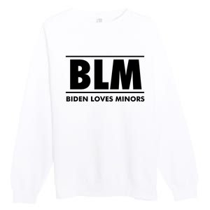 BLM Biden Loves Minors Premium Crewneck Sweatshirt