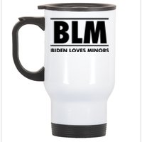 BLM Biden Loves Minors Stainless Steel Travel Mug