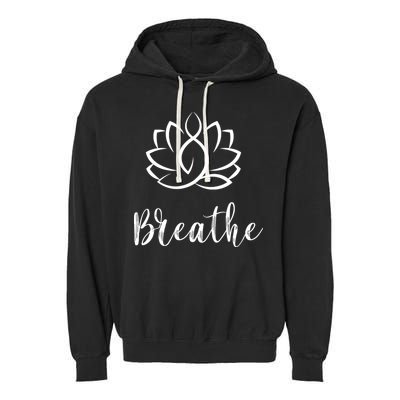 Breathe Buddha Lotus Flower Meditation Yoga Garment-Dyed Fleece Hoodie