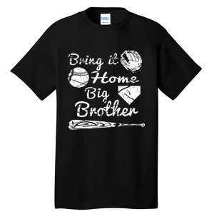 Big Brother Little Brother Baseball Bring It Home Tall T-Shirt