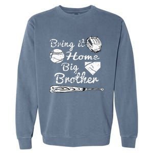 Big Brother Little Brother Baseball Bring It Home Garment-Dyed Sweatshirt