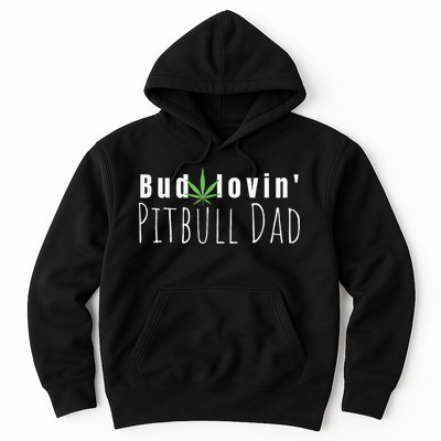Best Bud Lovin Pitbull Dad Ever Funny Pitbull Owner Gift Hoodie