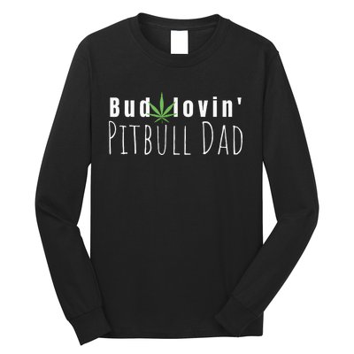 Best Bud Lovin Pitbull Dad Ever Funny Pitbull Owner Gift Long Sleeve Shirt