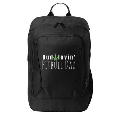 Best Bud Lovin Pitbull Dad Ever Funny Pitbull Owner Gift City Backpack