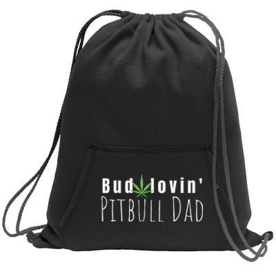 Best Bud Lovin Pitbull Dad Ever Funny Pitbull Owner Gift Sweatshirt Cinch Pack Bag