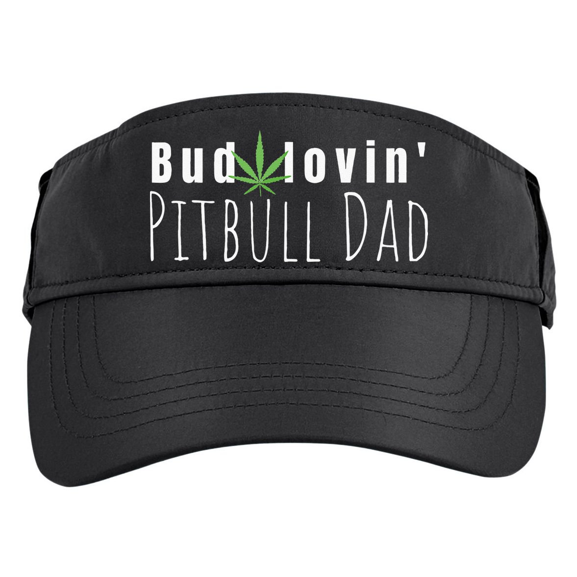 Best Bud Lovin Pitbull Dad Ever Funny Pitbull Owner Gift Adult Drive Performance Visor