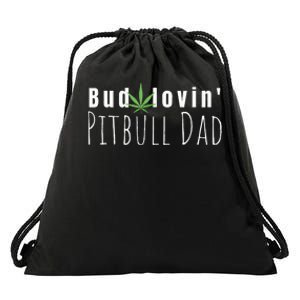 Best Bud Lovin Pitbull Dad Ever Funny Pitbull Owner Gift Drawstring Bag