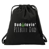 Best Bud Lovin Pitbull Dad Ever Funny Pitbull Owner Gift Drawstring Bag