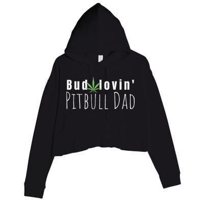 Best Bud Lovin Pitbull Dad Ever Funny Pitbull Owner Gift Crop Fleece Hoodie