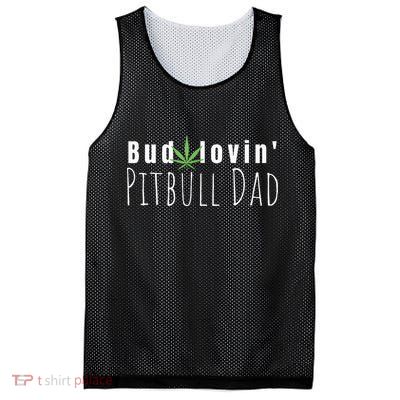 Best Bud Lovin Pitbull Dad Ever Funny Pitbull Owner Gift Mesh Reversible Basketball Jersey Tank