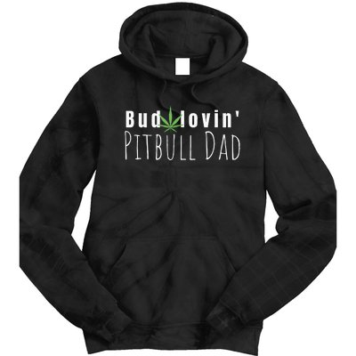 Best Bud Lovin Pitbull Dad Ever Funny Pitbull Owner Gift Tie Dye Hoodie