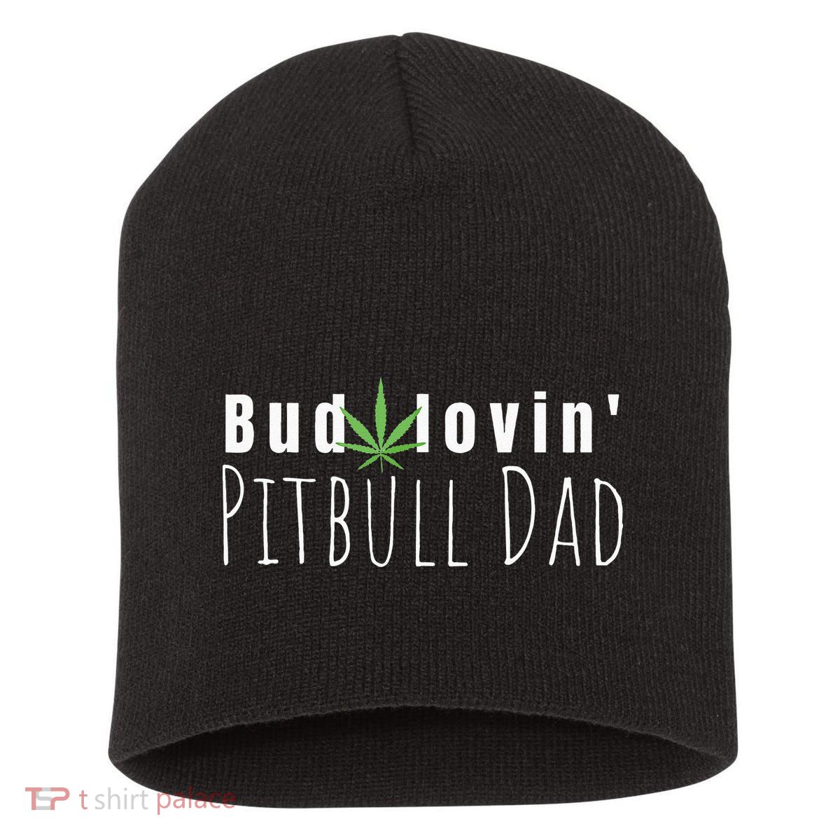 Best Bud Lovin Pitbull Dad Ever Funny Pitbull Owner Gift Short Acrylic Beanie