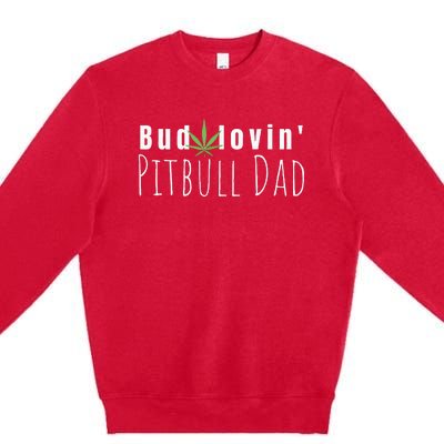 Best Bud Lovin Pitbull Dad Ever Funny Pitbull Owner Gift Premium Crewneck Sweatshirt