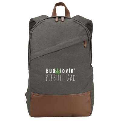 Best Bud Lovin Pitbull Dad Ever Funny Pitbull Owner Gift Cotton Canvas Backpack