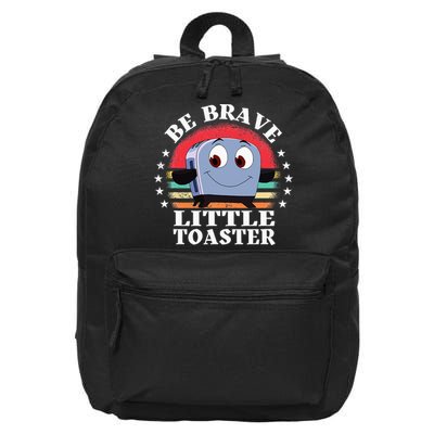 Be Brave Little Toaster Positive Classic 80s And 90s 16 in Basic Backpack