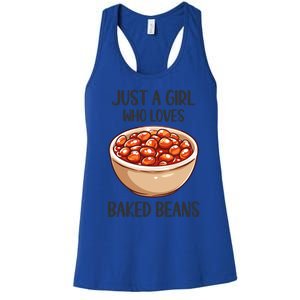 Baked Beans Lovers Gift Just A Who Loves Baked Beans Gift Women's Racerback Tank