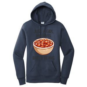 Baked Beans Lovers Gift Just A Who Loves Baked Beans Gift Women's Pullover Hoodie