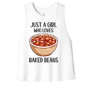 Baked Beans Lovers Gift Just A Who Loves Baked Beans Gift Women's Racerback Cropped Tank