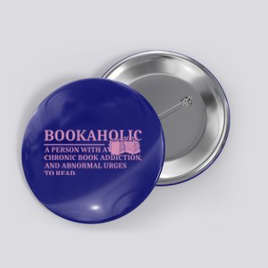 Bookaholic Book Lover Funny Bookworm Reading Gift Button