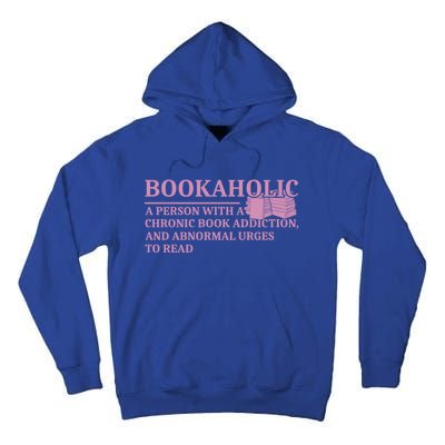 Bookaholic Book Lover Funny Bookworm Reading Gift Tall Hoodie