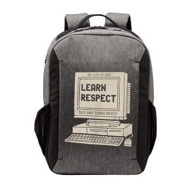 Banana Breath Learn Respect I Think You Should Leave Vector Backpack