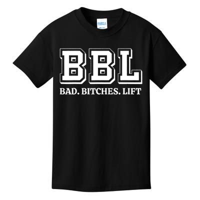 Bad Bitches Lift Kids T-Shirt