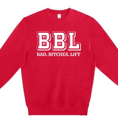 Bad Bitches Lift Premium Crewneck Sweatshirt