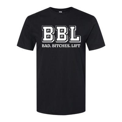 Bad Bitches Lift Softstyle® CVC T-Shirt