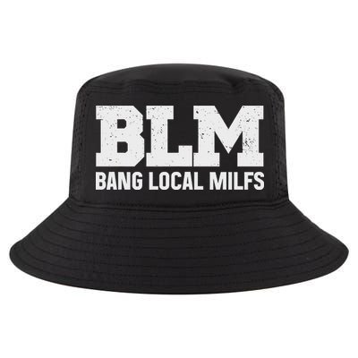 Blm Bang Local Milfs Inappropriate Adult Humor Dirty Joke Cool Comfort Performance Bucket Hat
