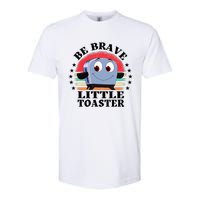 Be Brave Little Toaster Positive Classic 80s And 90s Retro Softstyle CVC T-Shirt