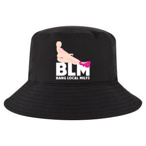 BLM Bang Local Milfs Funny Sexy Milf Quote Cool Comfort Performance Bucket Hat