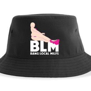 BLM Bang Local Milfs Funny Sexy Milf Quote Sustainable Bucket Hat