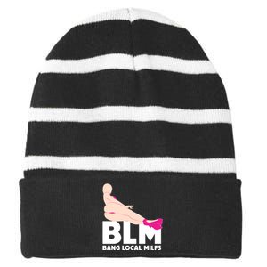 BLM Bang Local Milfs Funny Sexy Milf Quote Striped Beanie with Solid Band